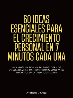 cover image of 60 Ideas Esenciales para el Crecimiento Personal en 7 Minutos Cada Una